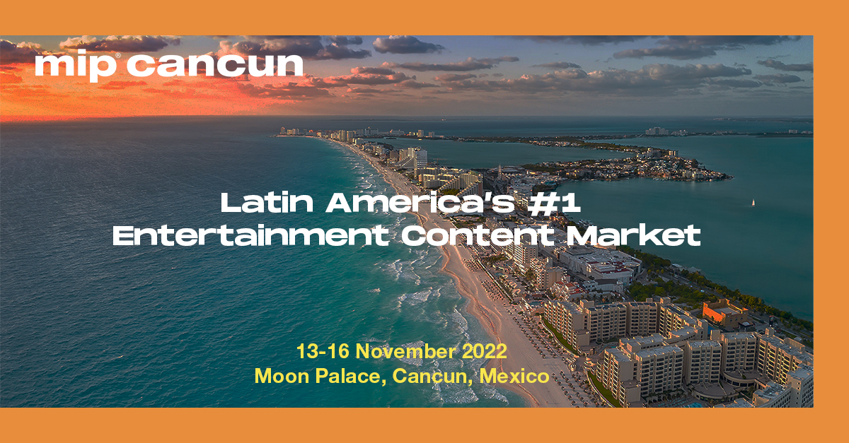 MIP Cancun The Leading LatAm TV Market